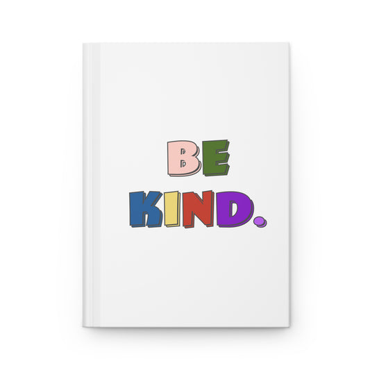 Be Kind Hardcover Journal